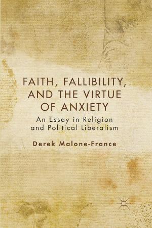 Cover of the book Faith, Fallibility, and the Virtue of Anxiety by J. Crouthamel