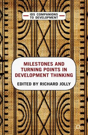 Cover of the book Milestones and Turning Points in Development Thinking by Alan Warde