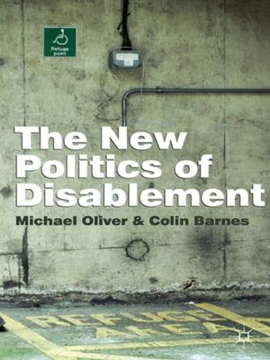 Cover of the book The New Politics of Disablement by Nicholas Marsh