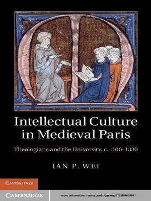 Cover of the book Intellectual Culture in Medieval Paris by John D. Greenwood