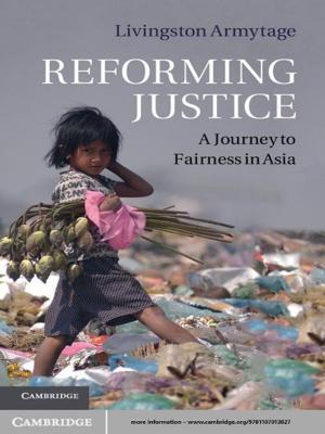 Cover of the book Reforming Justice by Donald R. Rothwell, Stuart Kaye, Afshin Akhtarkhavari, Ruth Davis