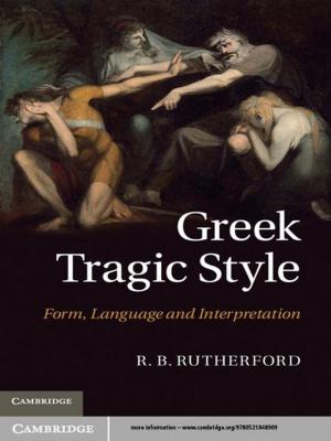 Cover of the book Greek Tragic Style by Gael McDonald