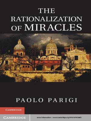 Cover of the book The Rationalization of Miracles by 