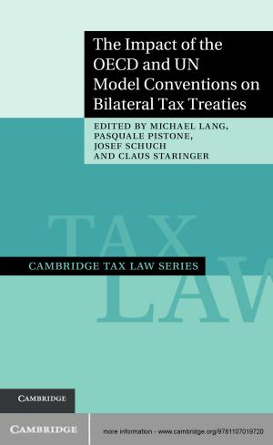 Cover of the book The Impact of the OECD and UN Model Conventions on Bilateral Tax Treaties by Robert E. Johnson