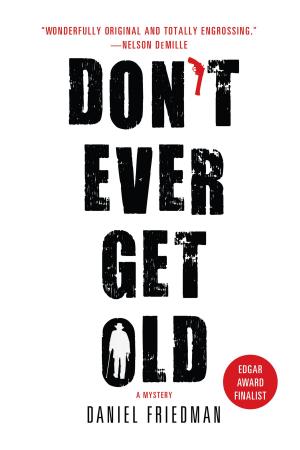 Cover of the book Don't Ever Get Old by Caitlin Kittredge