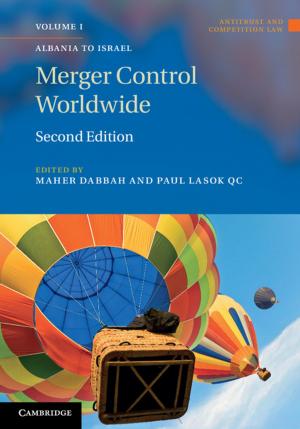 Cover of the book Merger Control Worldwide by José Carlos Pedro, David E. Root, Jianjun Xu, Luís Cótimos Nunes