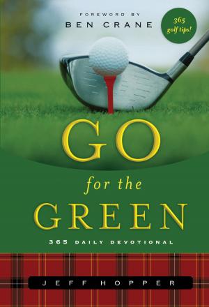Cover of the book Go For the Green by Kelly Long