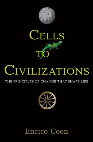 Cover of the book Cells to Civilizations by Philippe Desan
