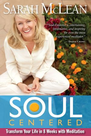 Cover of the book Soul-Centered by Darren R. Weissman, Dr., Cate Montana