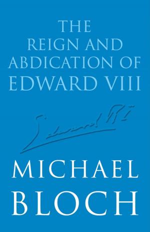 Cover of the book The Reign and Abdication of Edward VIII by Jane Gardam