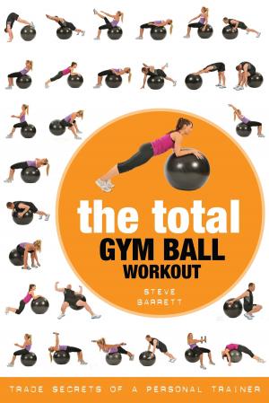 Cover of the book The Total Gym Ball Workout by 