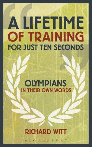 Cover of the book A Lifetime of Training for Just Ten Seconds by Michaela Morgan