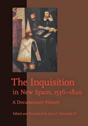 Cover of the book The Inquisition in New Spain, 1536–1820 by G. Gabrielle Starr