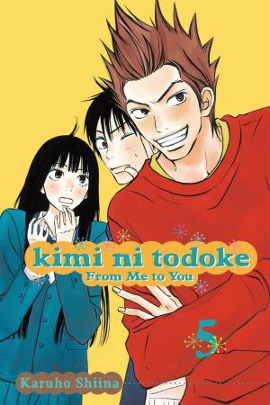 Cover of the book Kimi ni Todoke: From Me to You, Vol. 5 by Hiroshi Shiibashi