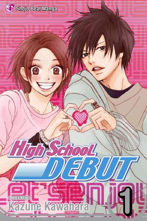 Cover of the book High School Debut, Vol. 1 by Shiuko Kano