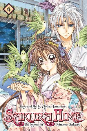 Cover of the book Sakura Hime: The Legend of Princess Sakura, Vol. 4 by Kazuki Takahashi
