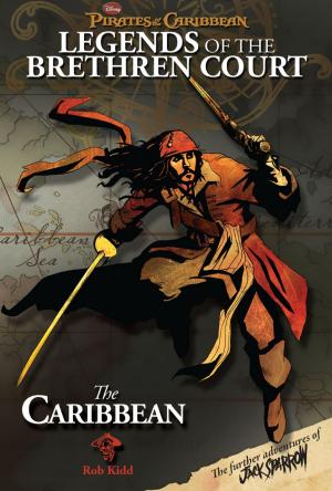Cover of the book Pirates of the Caribbean: Legends of the Brethren Court The Caribbean by Disney Book Group