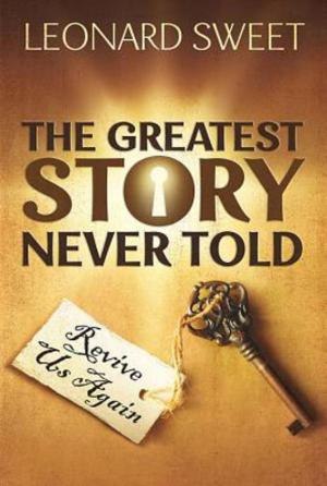 Cover of the book The Greatest Story Never Told by Eberhard Busch