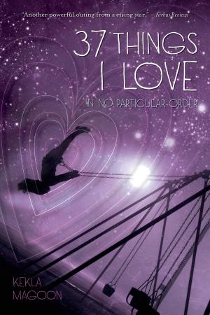 Cover of the book 37 Things I Love (in no particular order) by Laura E. Williams