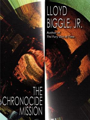 Book cover of The Chronocide Mission: A Time Travel Novel