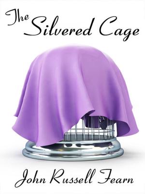 Book cover of The Silvered Cage: A Scientific Murder Mystery