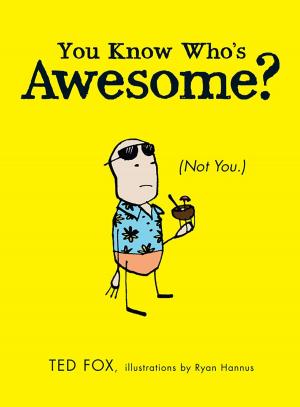 Cover of the book You Know Who's Awesome? by Annelie Whitfield