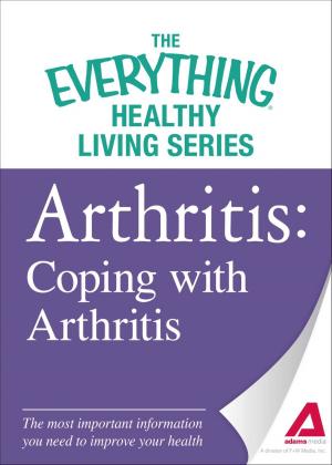 Cover of the book Arthritis: Coping with Arthritis by Alan E Nourse