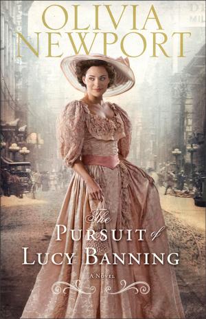 Cover of the book Pursuit of Lucy Banning, The (Avenue of Dreams Book #1) by Melissa Jagears