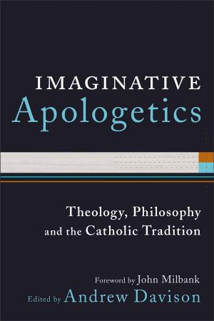 Cover of the book Imaginative Apologetics by Ian Diorio