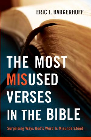 Cover of the book Most Misused Verses in the Bible, The by Sylvia C. Keesmaat, Brian J. Walsh