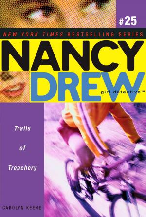 Cover of the book Trails of Treachery by Kathleen Duey
