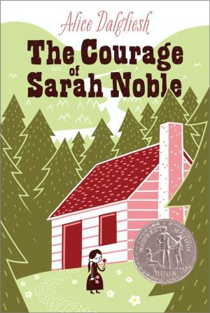Cover of the book The Courage of Sarah Noble by Cynthia Rylant