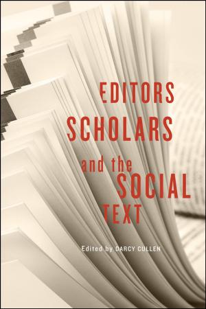 Cover of the book Editors, Scholars, and the Social Text by 