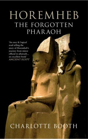 Book cover of Horemheb: The Forgotten Pharaoh
