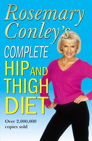 Cover of the book Complete Hip And Thigh Diet by John Maxwell