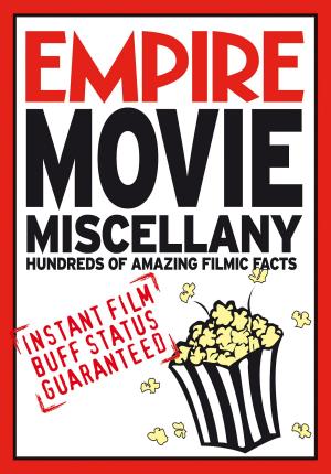 Cover of the book Empire Movie Miscellany by Tim Vincent