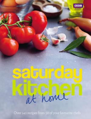 Cover of the book Saturday Kitchen: at home by Angela Clarke