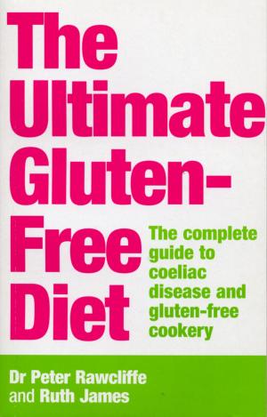 bigCover of the book The Ultimate Gluten-Free Diet by 