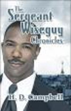 Cover of the book The Sergeant Wiseguy Chronicles by Mary Roberts Rinehart