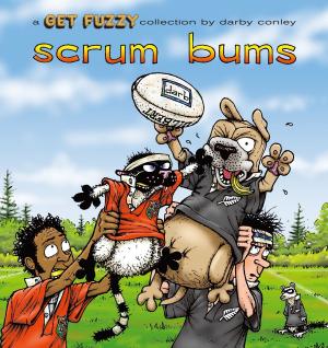 Cover of the book Scrum Bums: A Get Fuzzy Collection by John Rosemond