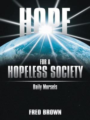 Cover of the book Hope for a Hopeless Society by Jay T. Harvey
