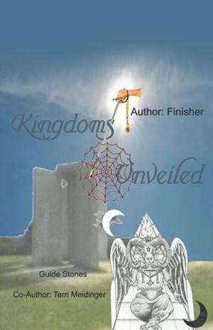 Cover of the book Kingdoms Unveiled by Shannon Turner Monroe