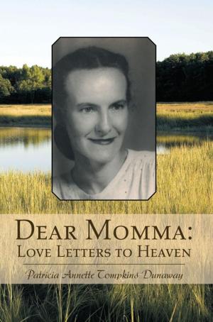 Cover of the book Dear Momma: Love Letters to Heaven by Alex Delpercio
