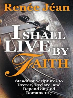 Cover of the book I Shall Live by Faith by Sandra Leah