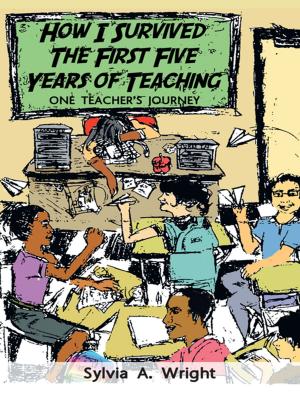 Cover of the book How I Survived the First Five Years of Teaching by Zach Chute