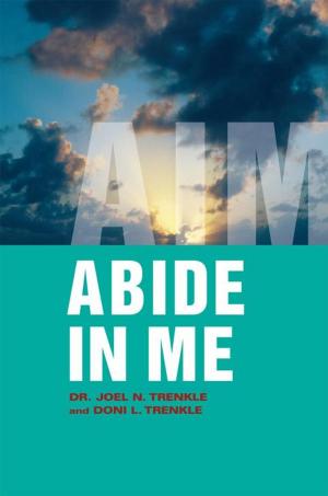 Cover of the book Abide in Me by Beth L. Hewett Ph.D.