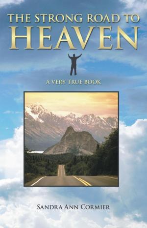 bigCover of the book The Strong Road to Heaven by 