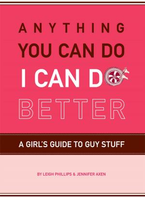 Cover of the book Anything You Can Do, I Can Do Better by Deborah Copaken, Randy Polumbo