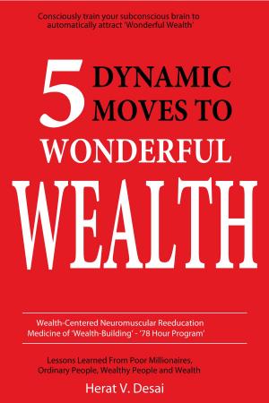 Cover of the book 5 Dynamic Moves to Wonderful Wealth by 讀書堂