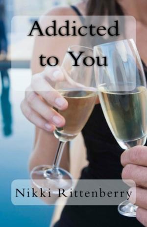 Book cover of Addicted to You